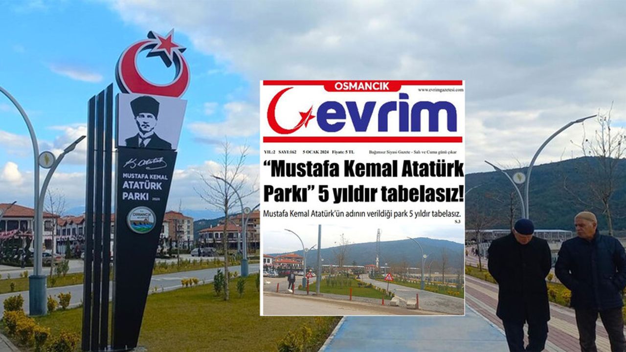 Haberimiz ses getirdi... “Mustafa Kemal Atatürk Parkı” 5 yıl sonra tabelasına kavuştu